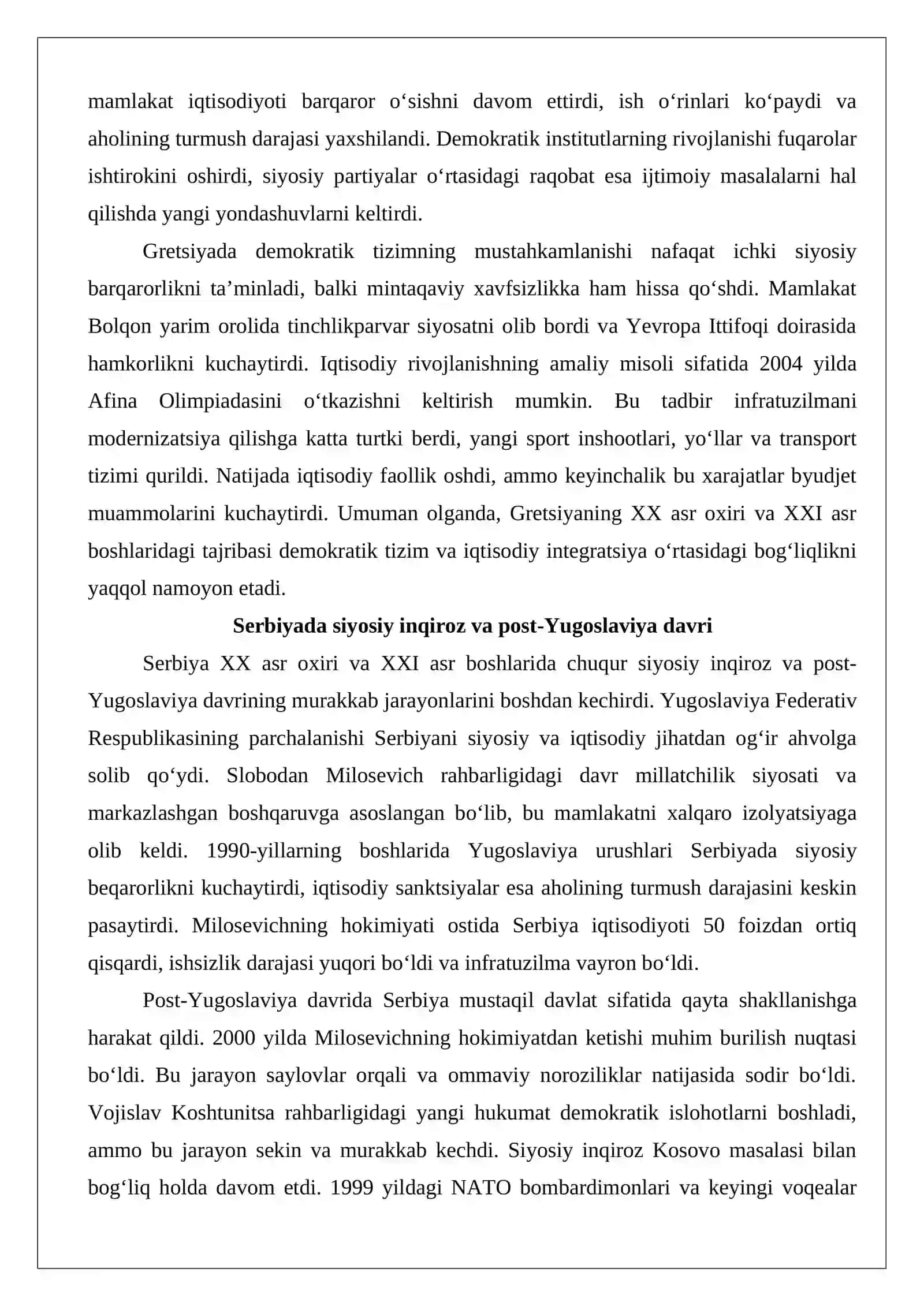 XX asr oxiri – XXI asr boshlarida Gretsiya, Serbiya va Xorvatiya. XX asr oxiri – XXI asr boshlarida Shimoliy Yevropa mamlakatlari 4