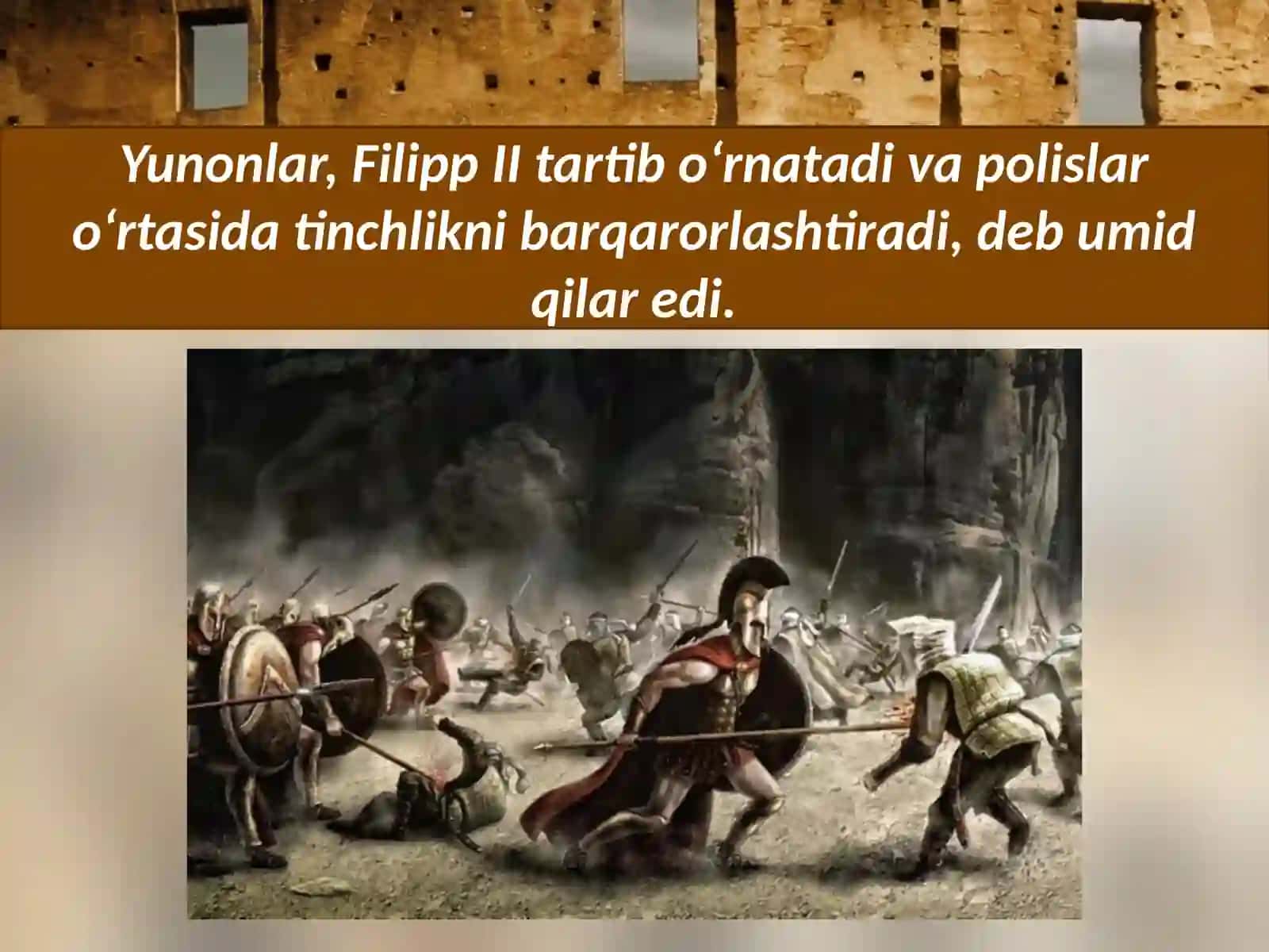 6-sinf Tarix fanidan 'Yunonistonning Makedoniya tomonidan bosib olinishi' ko'rgazma 4