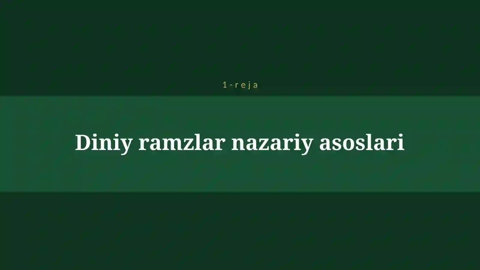 DINIY RAMZLARNING ZAMONAVIY TALQINLARI 4