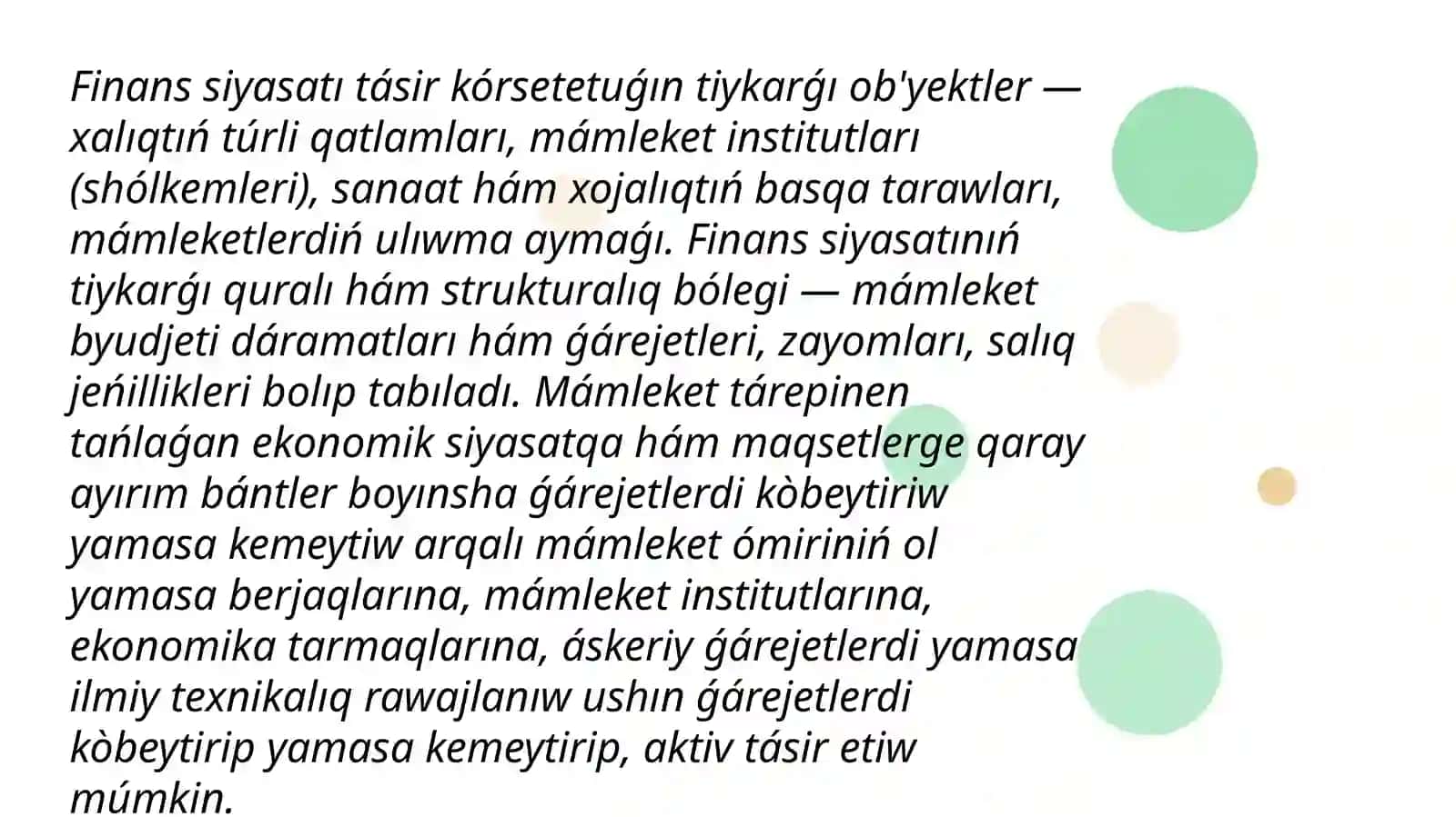 Finanslıq siyasattıñ tiykarģı òzgeshelikleri. Finanslıq siyasattıñ àmelge asırıwdıñ metodologiyalıq tiykarları 4