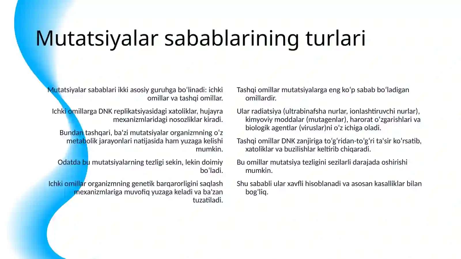 MUTATSIYALAR SABABLARI,SHAKLLARI, AHAMIYATI, BIOLOGIK OQIBATLARI 4