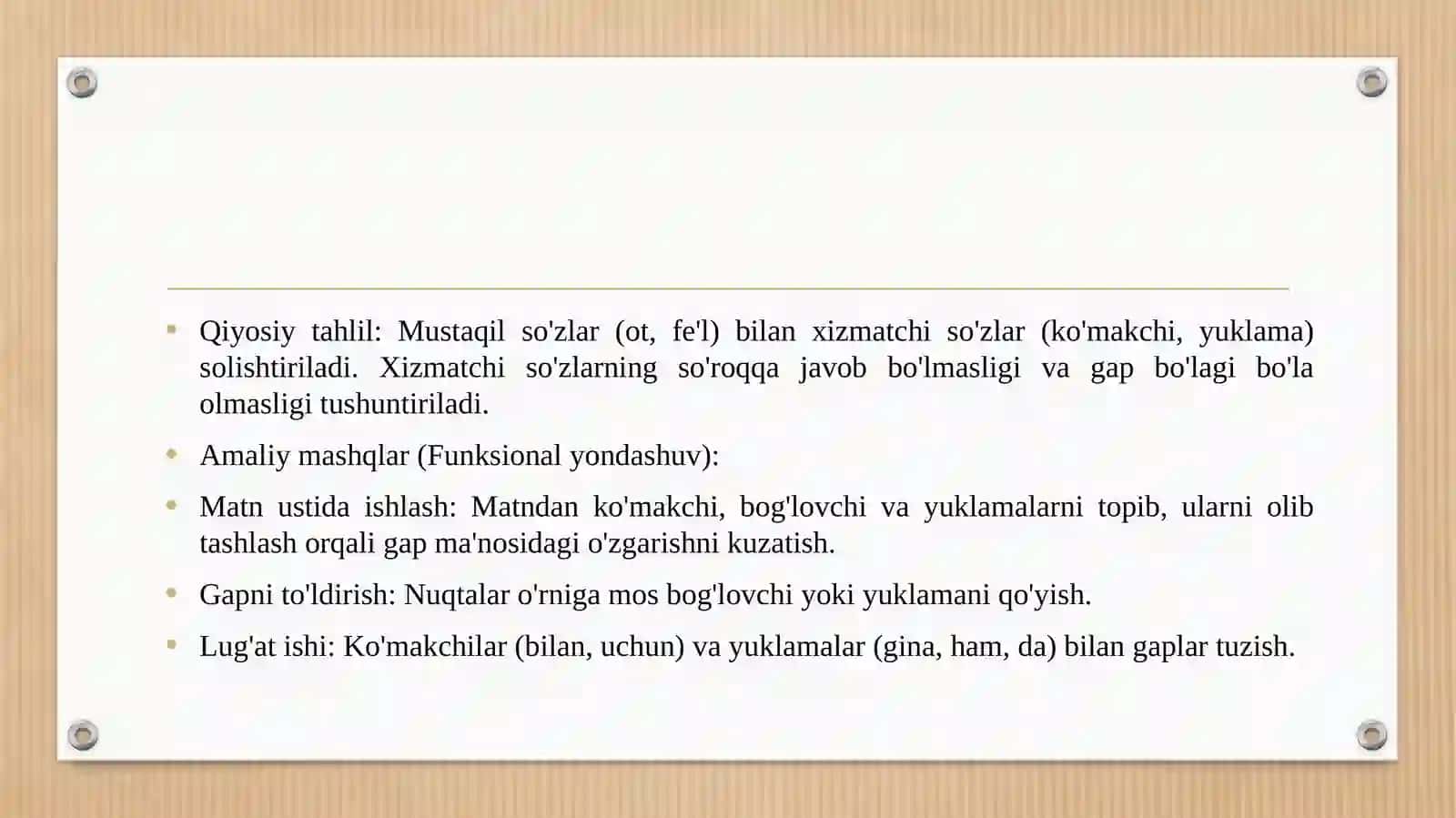 KO‘MAKCHI BOG'LOVCHI, YUKLAMA VA ALOHIDA SO'Z TURKUMLARI MAVZUSINI O‘QITISH METODIKASI 4