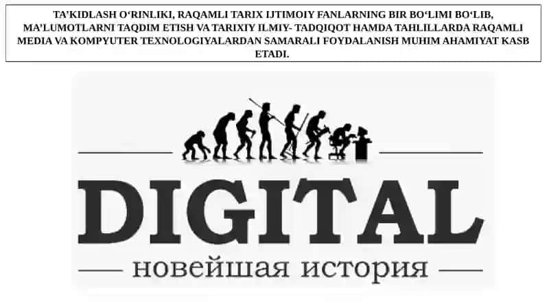 RAQAMLI TARIX FANNING MAQSADI VA VAZIFALARI 4
