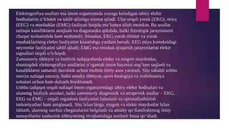 Elektr va magnit maydonlari va ularning tirik  organizmga tasiri. Elektrografiya usullarini fizik asoslarini o'rganish (EKG EEG EMG) 4