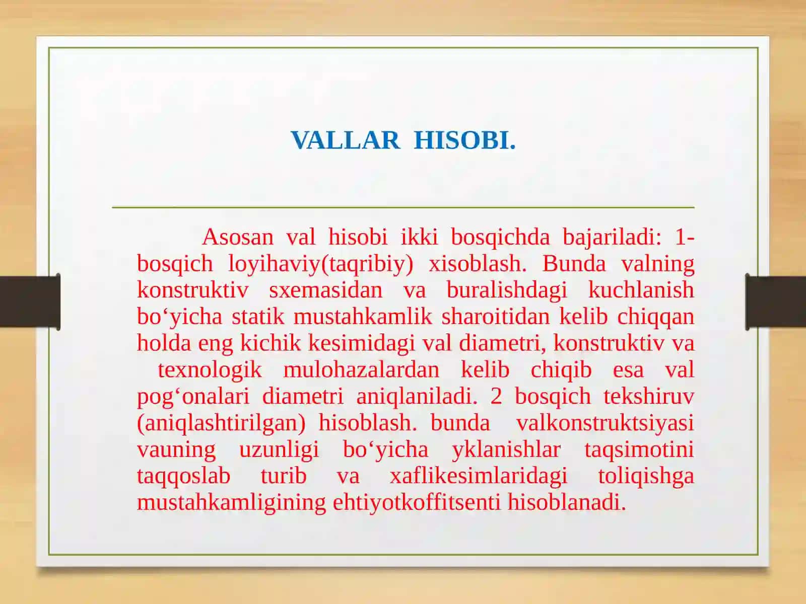 VALLAR VA O‘QLAR. ULARNI HISOBLASH USULLARI. PODSHIPNIKLAR VA MUFTALAR 4
