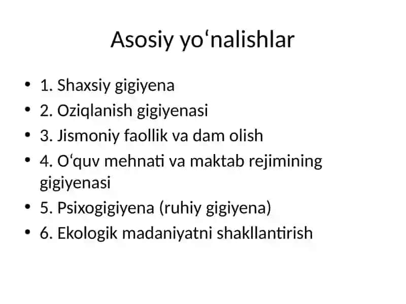 O'quvchilarni gigiyenik tarbiyalash 4