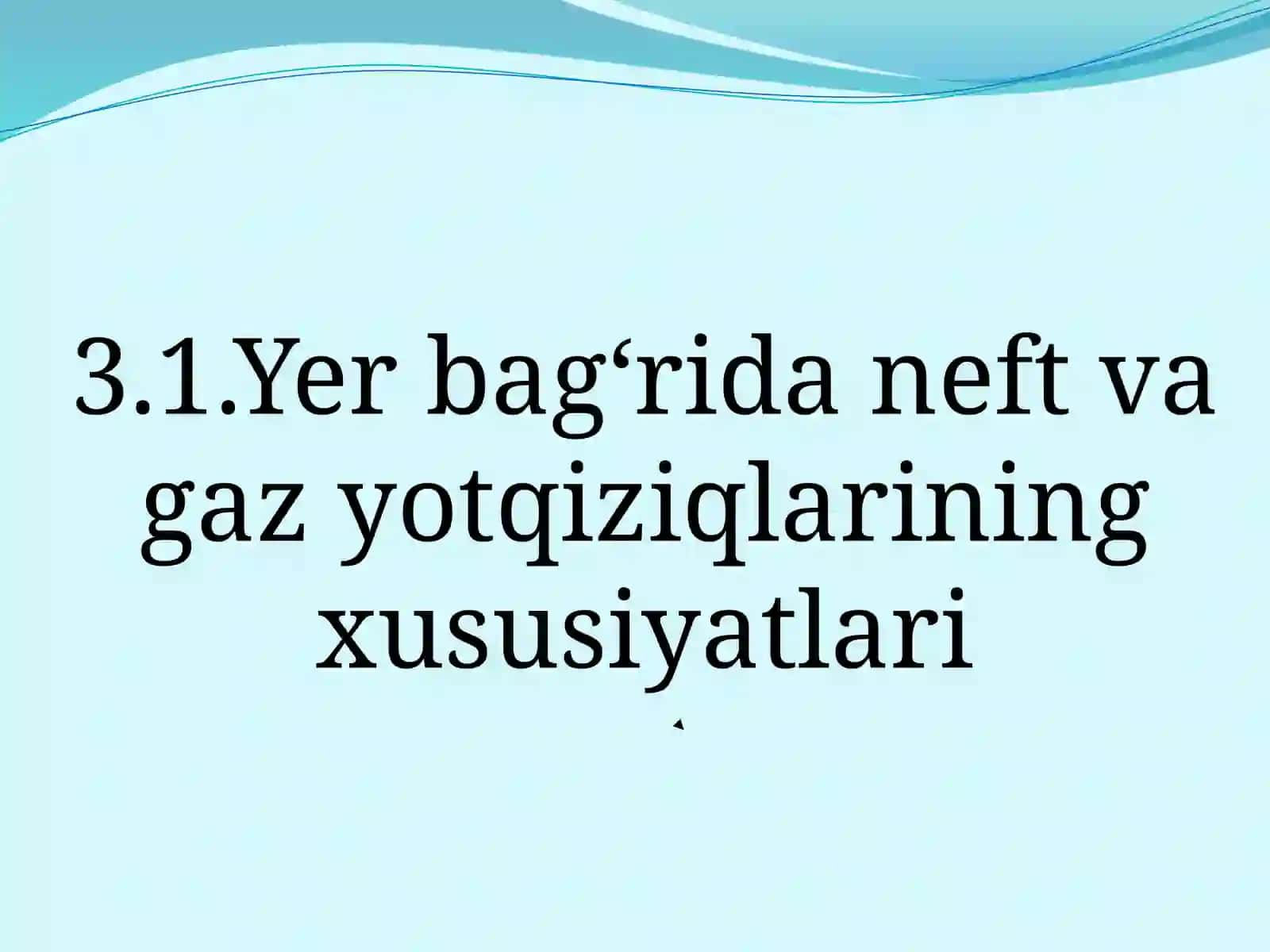 Neft va gaz konlarining kon geologik tavsifi 4
