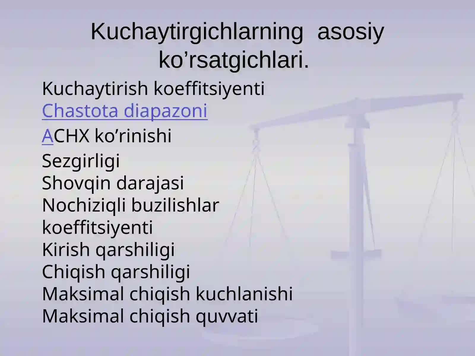 Kuchaytirgichlarning asosiy ko’rsatgichlari.14-mavzu 4