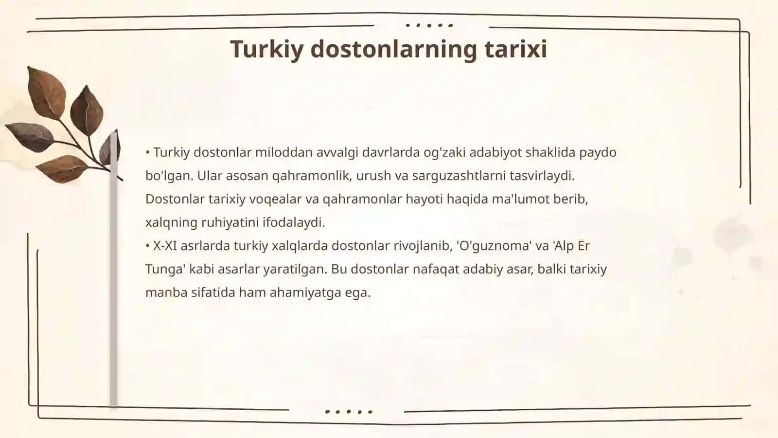 Turkiy qavmlarning shakllanish davri adabiyoti. Turkiy adabiyotning dostonlar davri 4