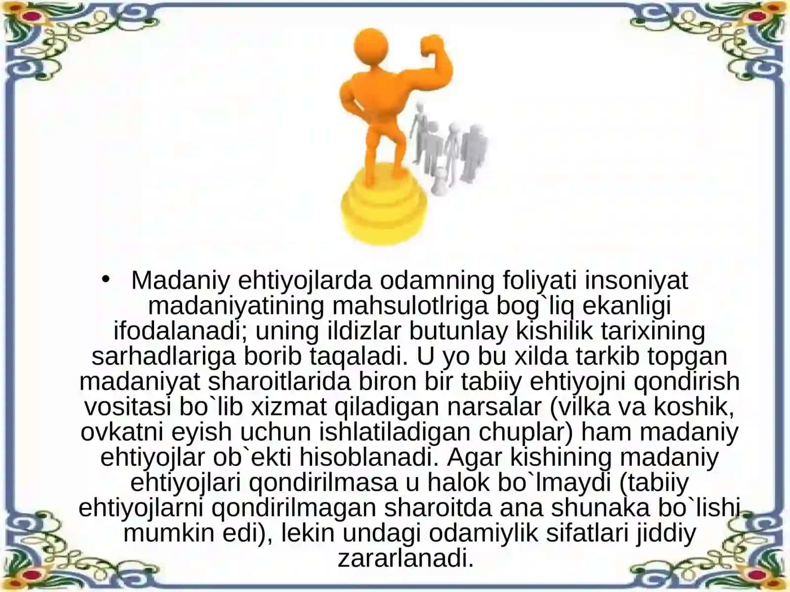 Ehtiyoj va ularning turlari 4