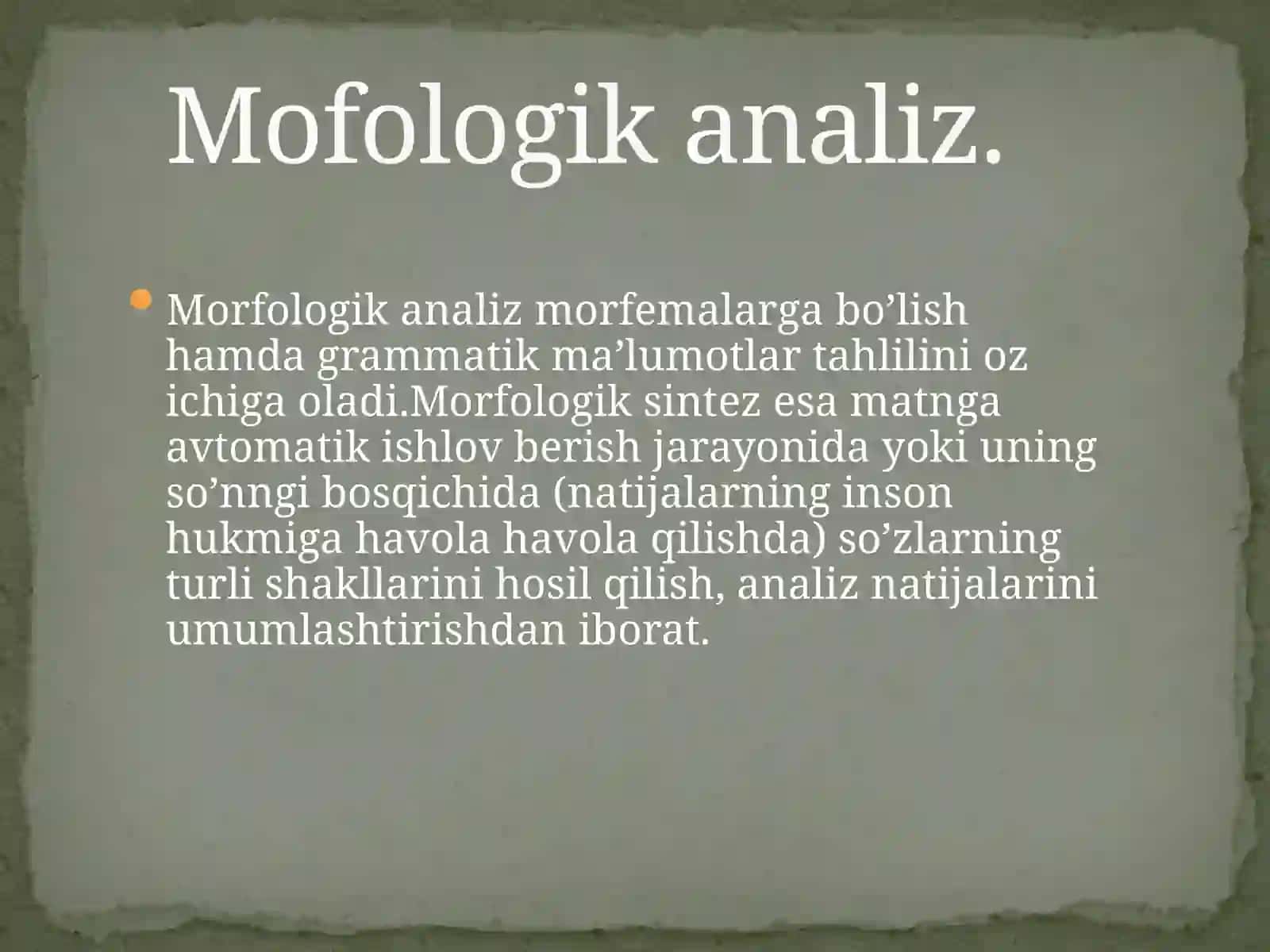Morfoanalizatori uchun o’zbek tilining morfologik modelini shakllantirish. 4