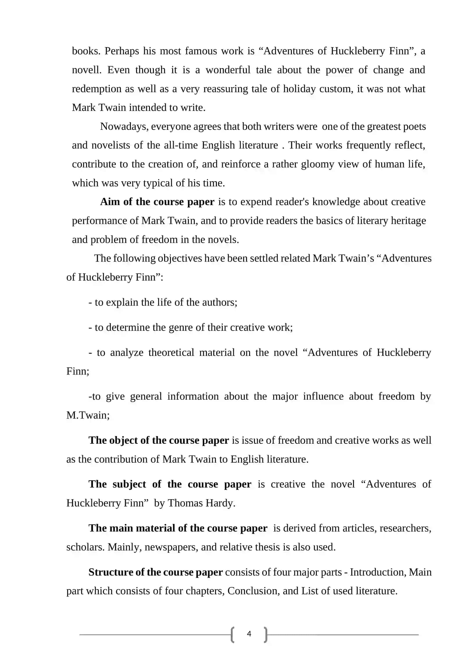COURSE WORK: THE PROBLEM OF FREEDOM IN THE NOVEL “ADVENTURES OF HUCKLEBERRY FINN” 4