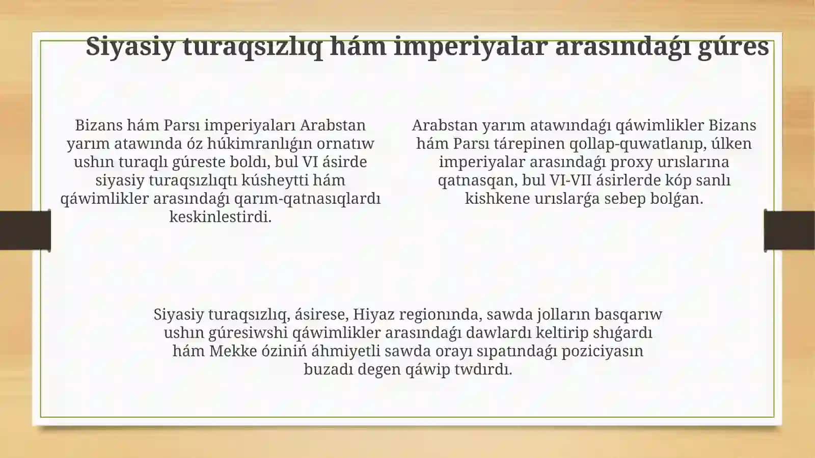 Islam dininiń payda bolıwındaǵı sociallıq-siyasiy hám mádeniy sharayatlar 4