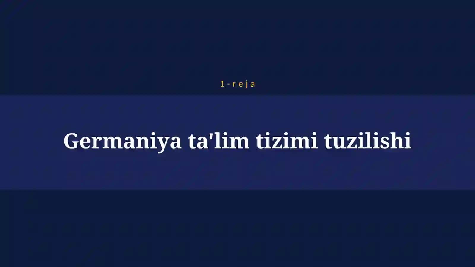 GERMANIYA TA'LIM TIZIMI 4
