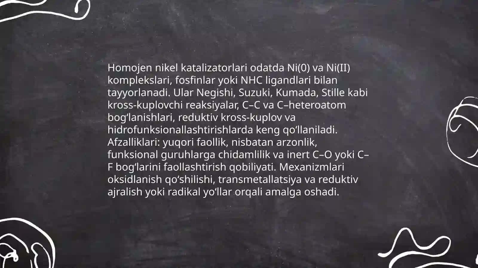 Nikelning katalitik xossalari va organik sintezdagi oʻrni 4