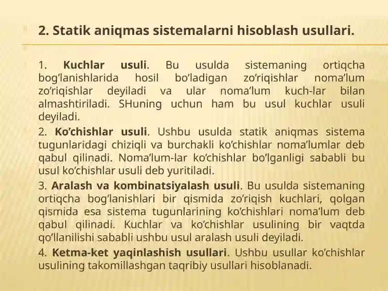 STАTIK АNIQMАS SISTEMАLАR TO’G’RISIDA TUSHUNCHA. STАTIK NOАNIQ RАMАLАRNI KUCHLАR USULI BILАN HISОBLАSH 4
