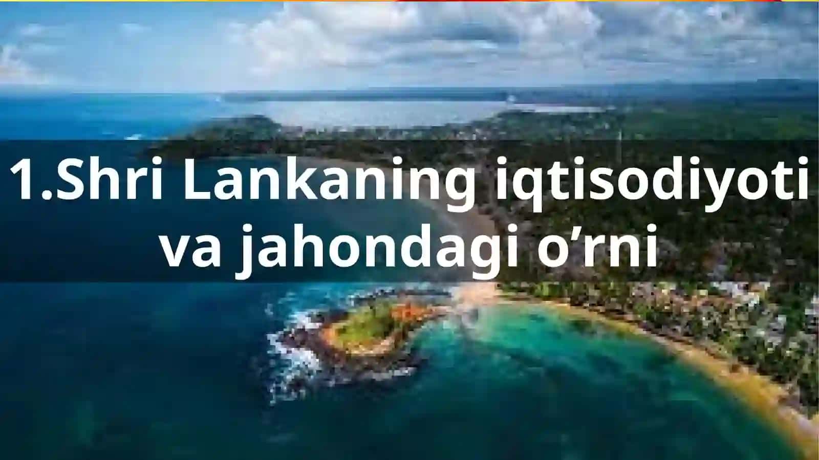 Shri Lankaning iqtisodiyoti va jahon dagi o‘rni 4