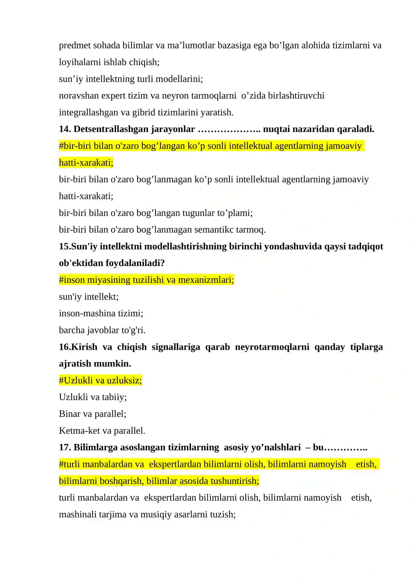 Sun’iy intellekt -bu …………………………………tushunchalarini anglatadi 4