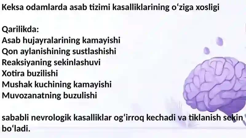 Keksa va qariyalarda kuzatiladigan bosh va asab tizimi kasalliklari 4