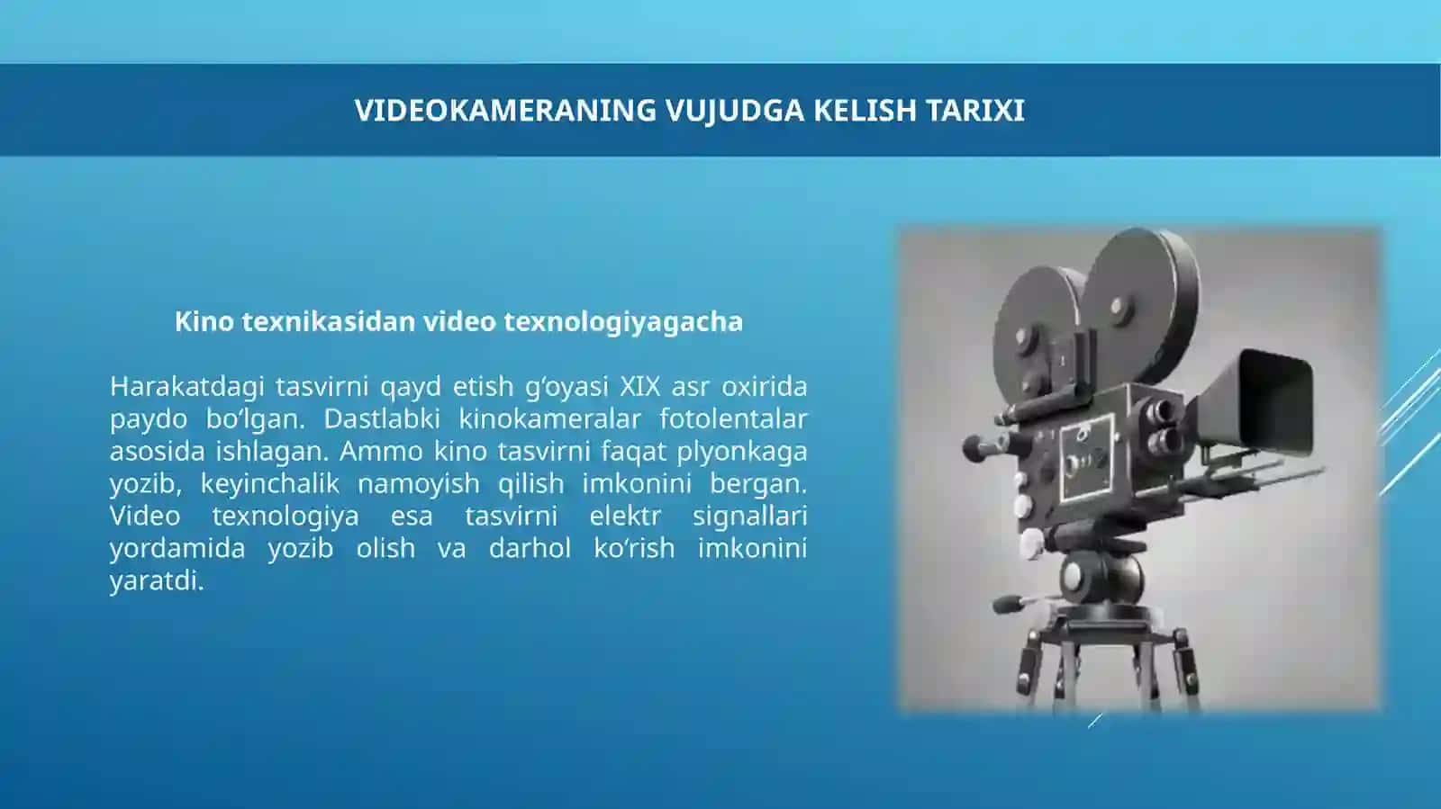 Videokamera (videoapparat) paydobo‘lishi va professional tasvirga olish 4