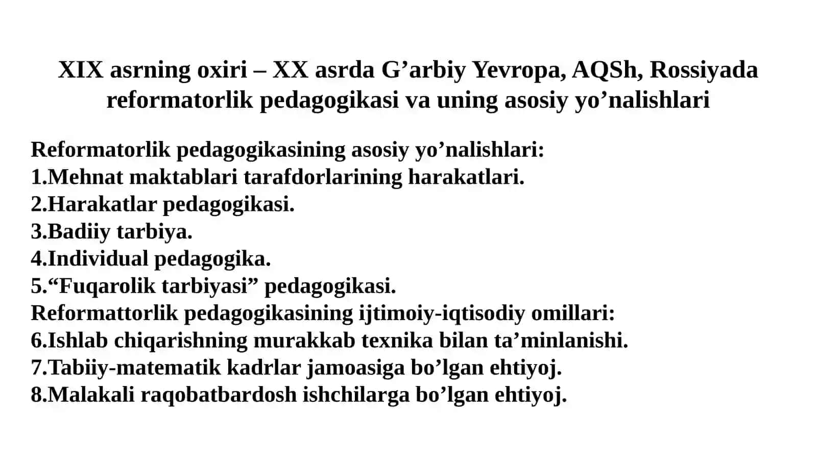 XIX asrning 2-yarmi – XX asrda jahon pedagogika fanining rivoji. K.D.Ushinskiyning pedagogik merosi 4