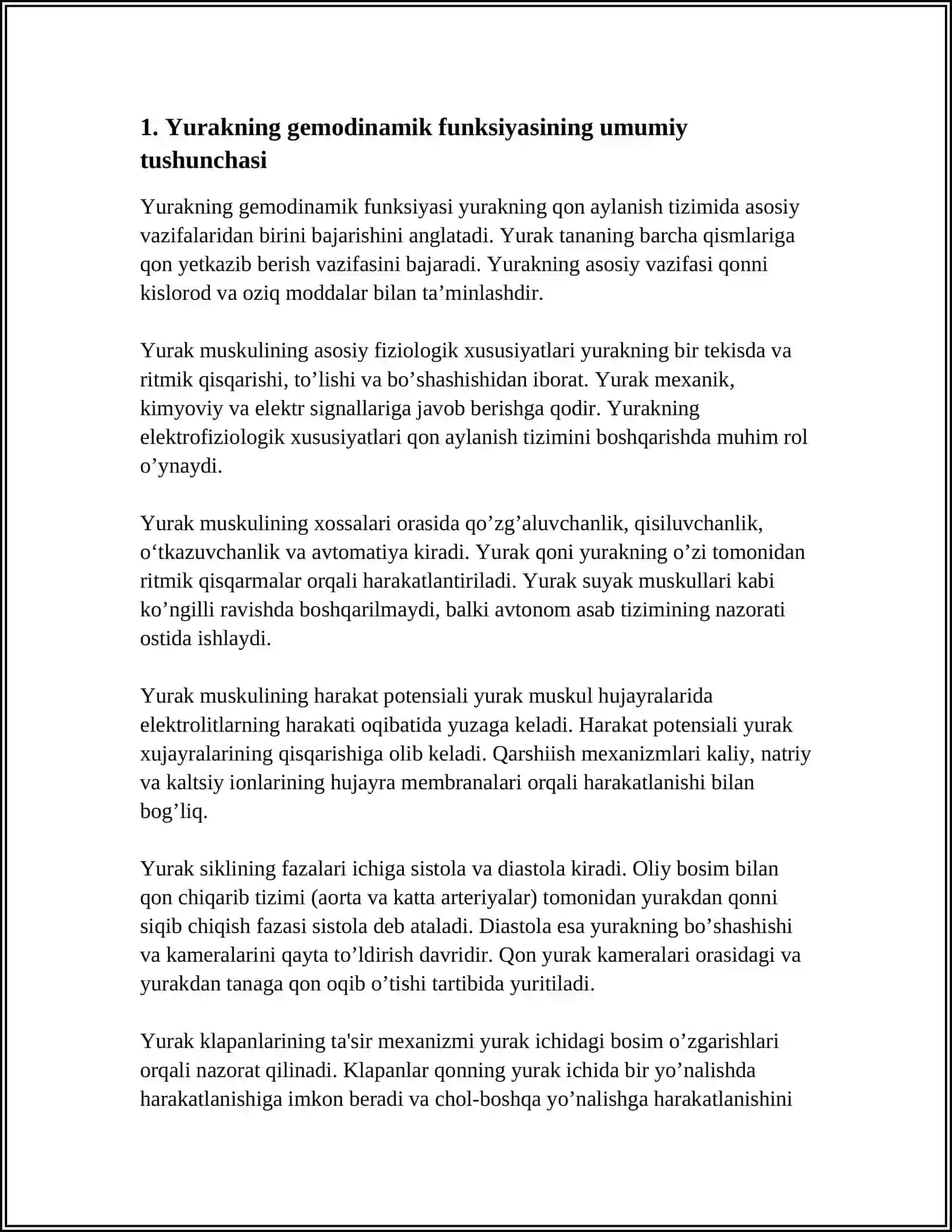 YURAKNING GEMODINAMIK FUNKSIYASI. YURAK MUSKULINING ASOSIY FIZIOLOGIK XUSUSIYATLARI. YURAK MUSKULINING XOSSALARI. YURAK MUSKULINING HARAKAT POTENSIALI. YURAK SIKLINING FAZALARI. YURAK KLAPANLARINING TA'SIR MEXANIZMI. YURAK AVTOMATIYASI. YURAKNING O'TKAZUVCHI SISTEMASI. MIOKARD REFRAKTER DAVRI VA EKSTRASISTOLIYA 4