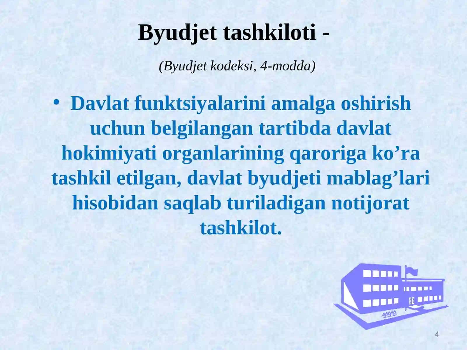 Davlat byudjeti tashkilotlarining moliyasi 4