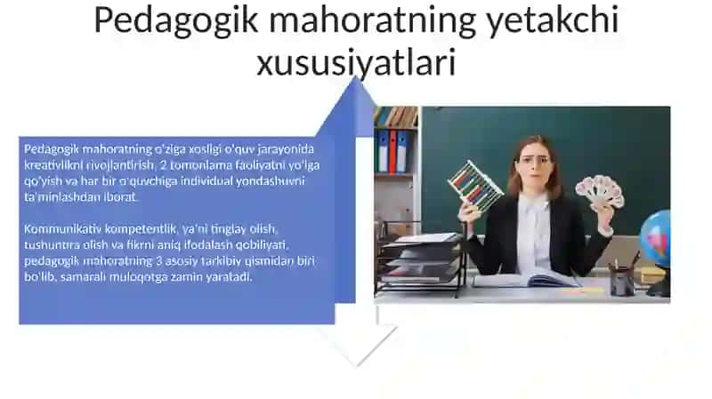 O'qituvchi pedagogik qobiliyatining asosiy sifatlari va yetakchi xususiyatlari 4