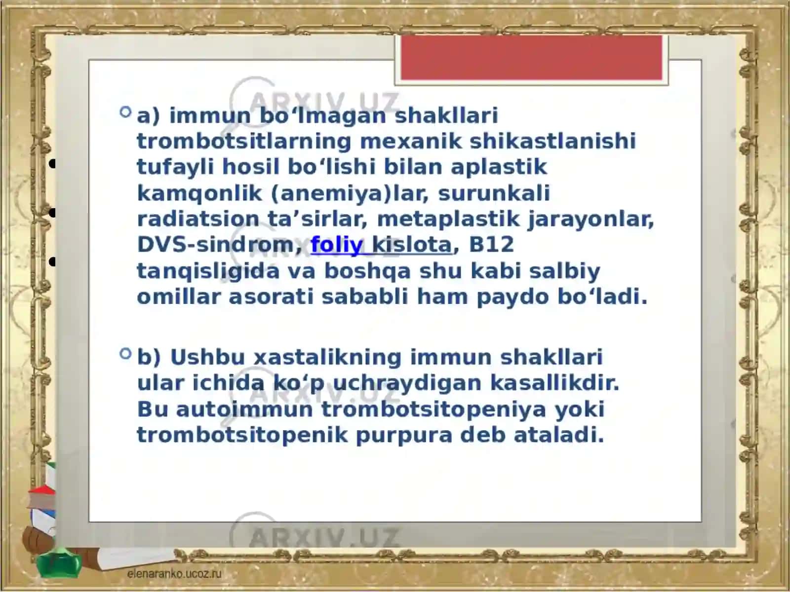 Tug'mava orttirilgan immun tanqis holatlari:sabablari,patogenezi,asoratlari 4