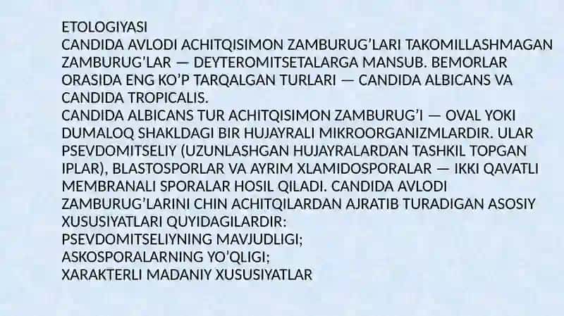 Zamburuģ infeksiyalari (kandidoz, apspergillez) 4