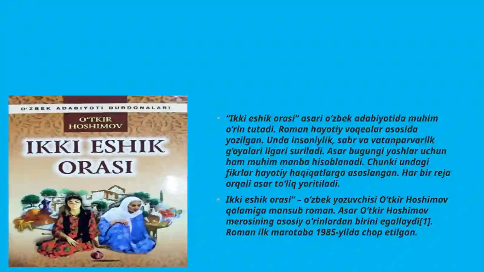 O‘tkirHoshimovning«Ikkieshikorasida»asari 4