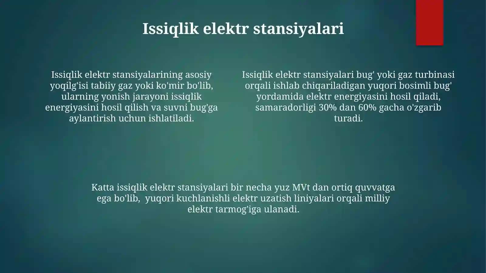 Elektr energiya kompleksini tashkil etuvchi issiqlik, gidroelektr va boshqa elektr stansiyalari 4