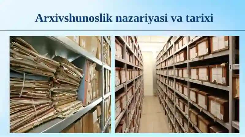 ARXIVSHUNOSLIK. Oʻzbekistonda arxivshunoslikka kirish 4
