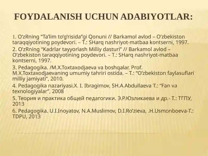 DIDAKTIKA – PEDAGOGIK TA’LIM NAZARIYASI. O’QITISH JARAYONI YAXLIT TIZIM SIFATIDA 4