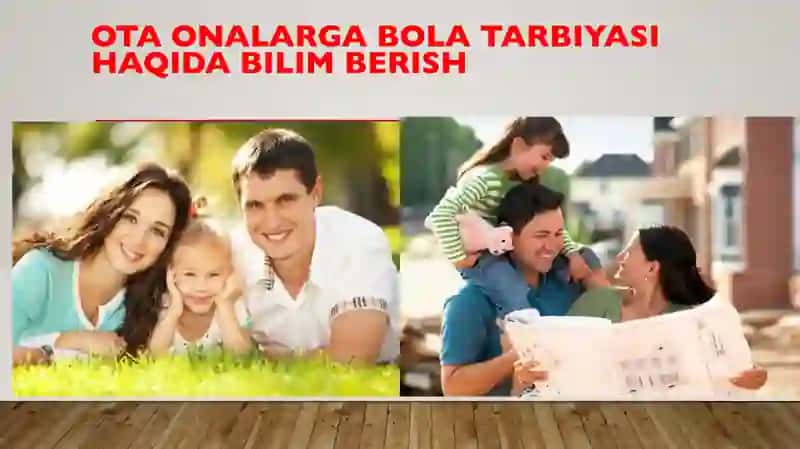 ota onalarga tarbiyaga oid bilim berish 4