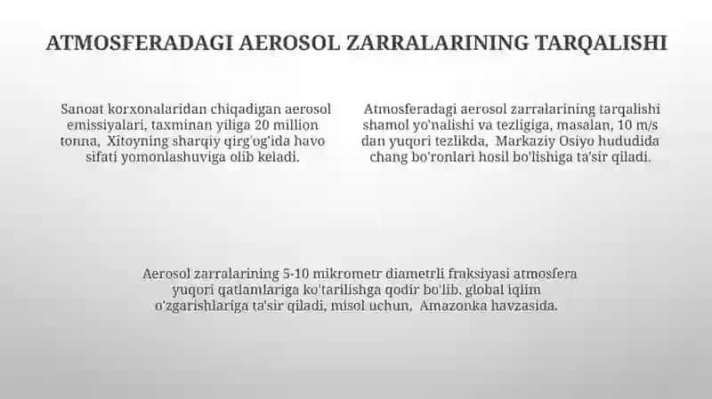 Aerozollarning ekologiyaga ta'siri va uni ishlab chiqarishdagi axamiyati 4