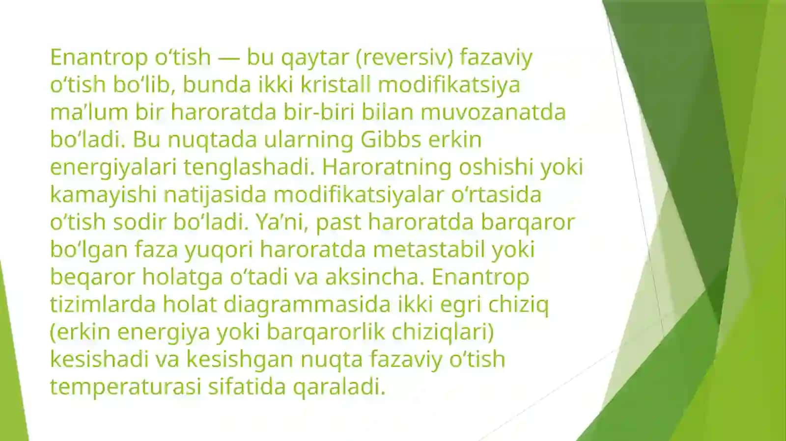 Enantropvamonotropturdagi o‘tishga egab birkomponentli sistemalarning xolatdiagrammasi 4