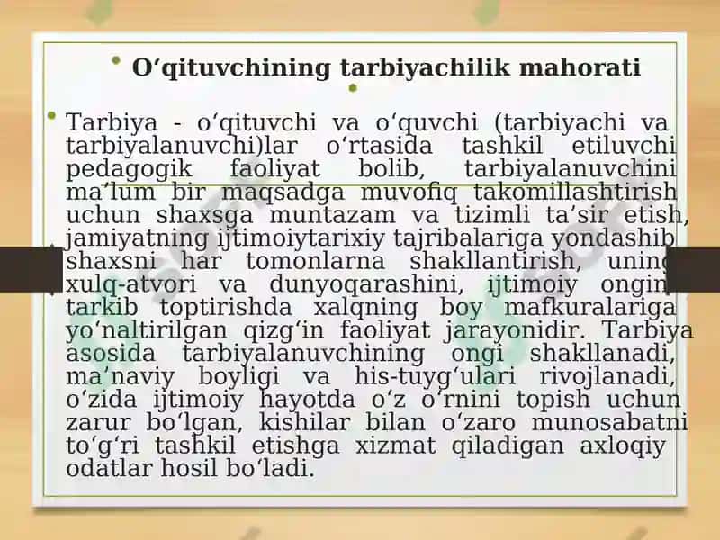 Oʻqituvchining tarbiyachi sifatidagi mahorati. Oʻqituvchining tarbiya texnologiyalari asosida faoliyat olib borishi. 5