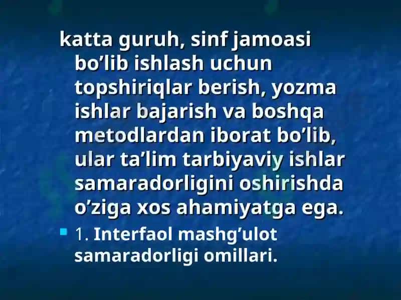 Interfaol metodlar va ularni maktab darslarida qo’llash 5