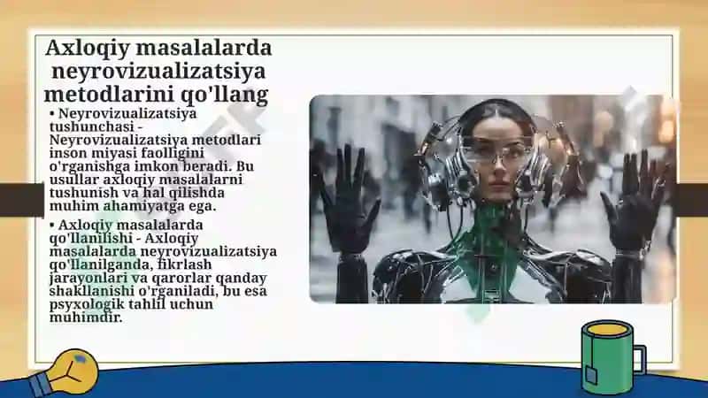 Nayrovizualizatsiyaning ahloqiy muammolari pptx 6