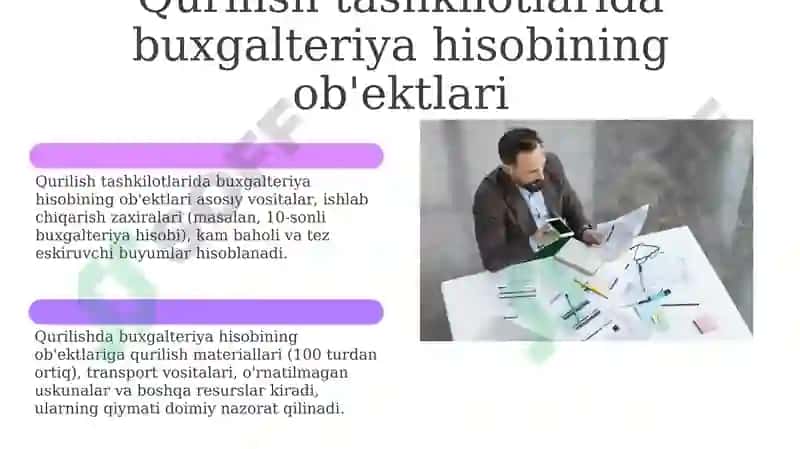 Qurilish tashkilotlarida buxgalteriya hisobining predmeti 6