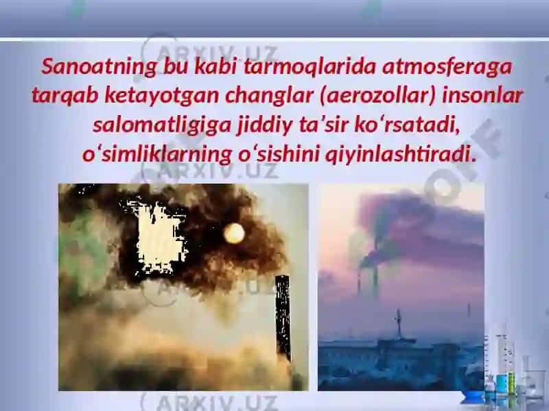 Ishlabchiqarish Changlari Va Zaharli Moddalarning Inson Organizmiga Ta'siri 6