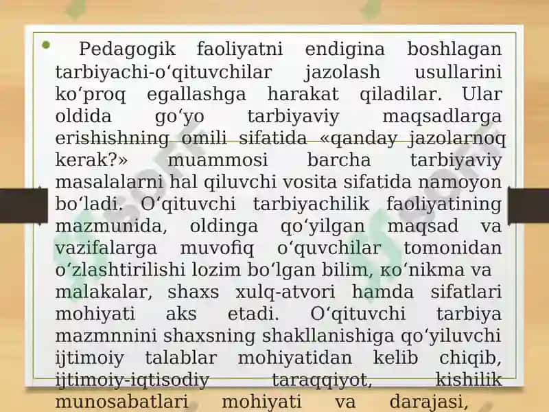 Oʻqituvchining tarbiyachi sifatidagi mahorati. Oʻqituvchining tarbiya texnologiyalari asosida faoliyat olib borishi. 7