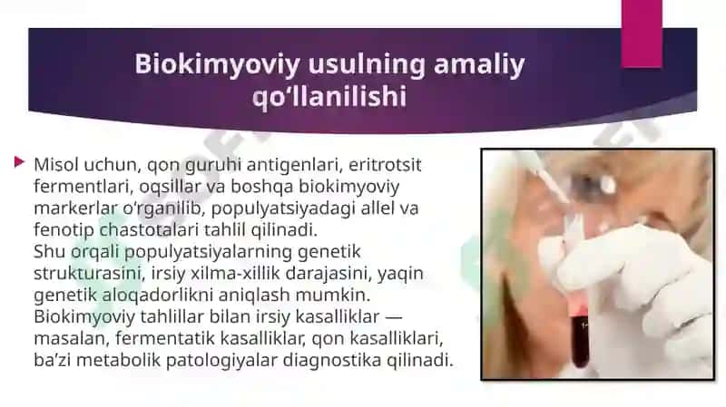 Antropogenetika usullari biokimyoviy va sitogenetik usul 7