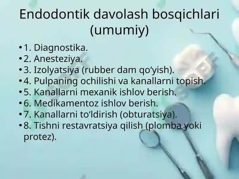 Endodontiya tushunchasi va davolash usullari 8