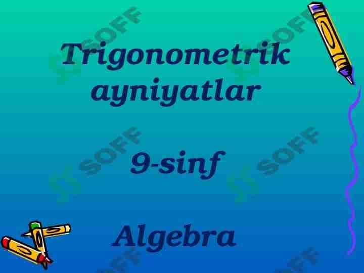 Trigonometrik ayniyatlar  9-sinf  Algebra