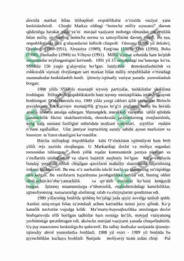 O‘ZBEKISTONNING MUSTAQILLIKKA ERISHISHI ARAFASIDAGI IJTIMOIY-SIYOSIY VA IQTISODIY AHVOLI. 4