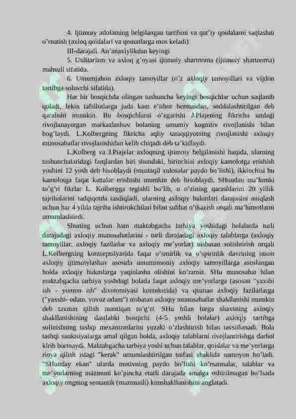 MAKTABGACHA YOSHDAGI BOLALARDA AXLOQIY MUNOSABATLARNI SHAKLLANTIRISH MEXANIZMLARI

Maktabgacha yoshdagi bolalarda axloqiy rivojlanish koʻnikmalari 3
