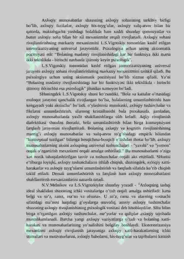 MAKTABGACHA YOSHDAGI BOLALARDA AXLOQIY MUNOSABATLARNI SHAKLLANTIRISH MEXANIZMLARI

Maktabgacha yoshdagi bolalarda axloqiy rivojlanish koʻnikmalari 4