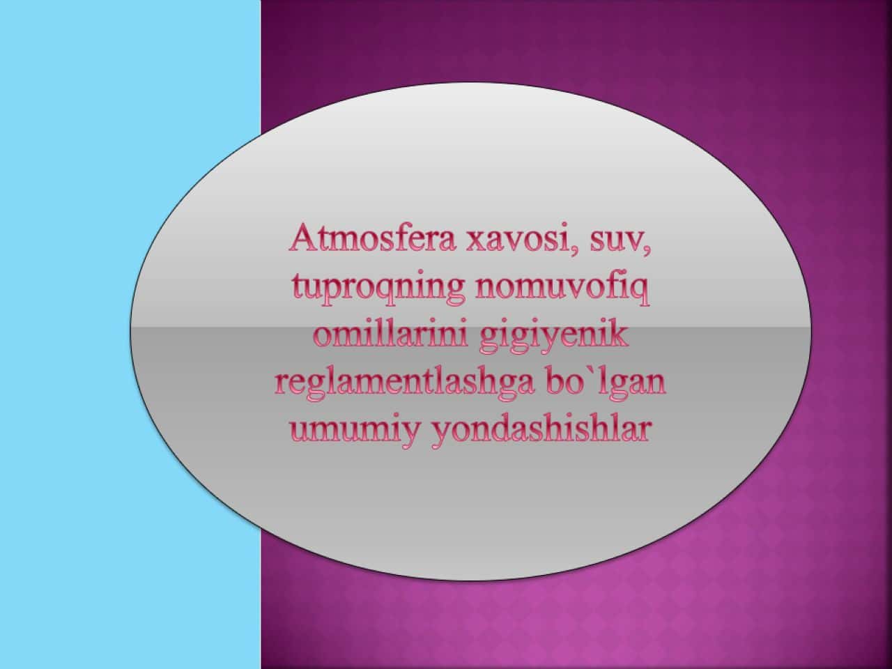 Atmosfera xavosi, suv, tuproqning nomuvofiq omillarini gigiyenik reglamentlashga bo`lgan umumiy yondashishlar